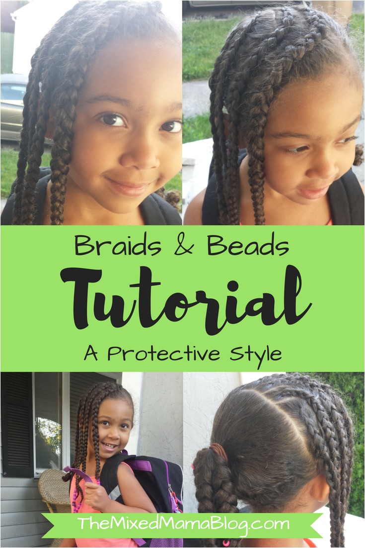 Braids & Beads Tutorial A Protective Style biracial hair care mixed kids multiracial natural hair
