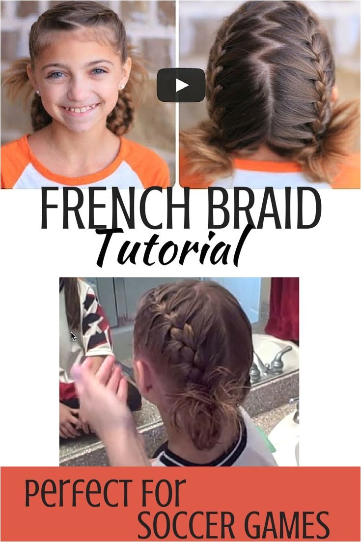 Cute Girls Hairstyles Tutorial This Double French Braid Is Perfect for Your Soccer Star For Every Mom