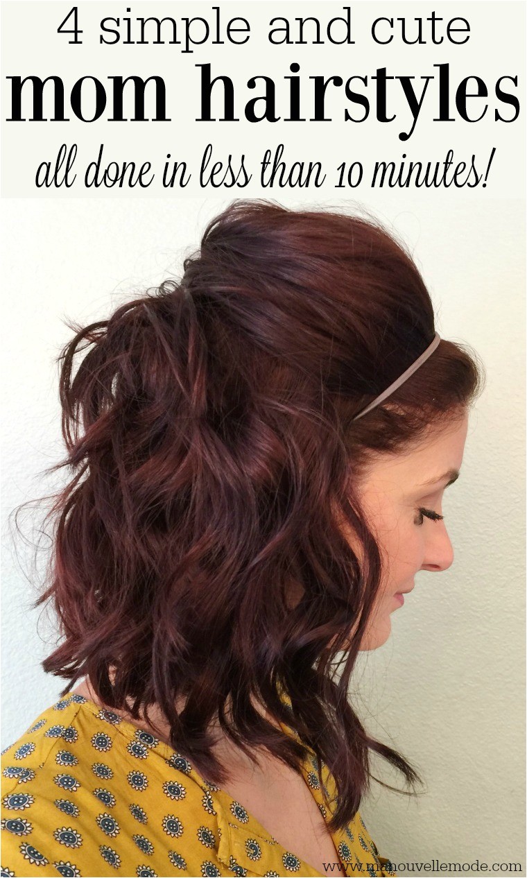 4 simple and cute mom hairstyles
