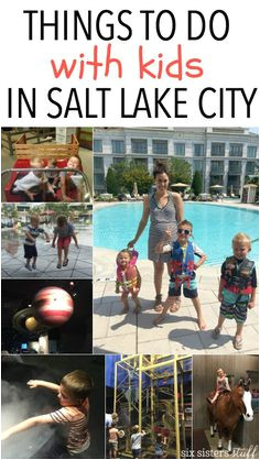 Fun Things To Do With Kids in Salt Lake City Utah from SixSistersStuff