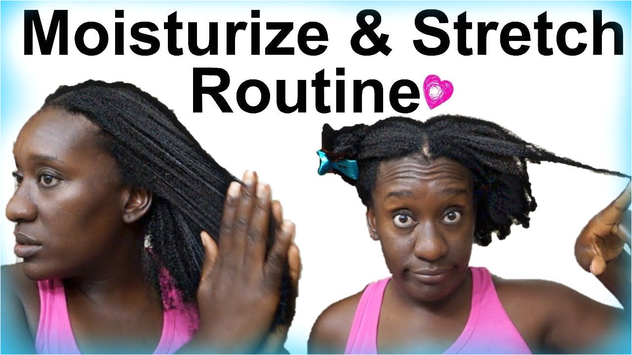 A Moisturize 4c Natural Hair & NO Heat Stretch Routine