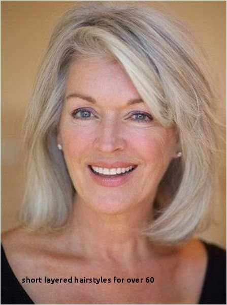 Short Bob Hairstyles for Over 60s Elegant Short Layered Hairstyles for Over 60 Short Haircut for