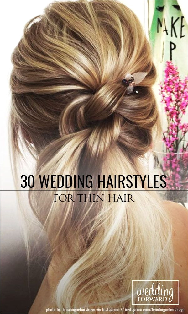 30 Wedding Hairstyles For Thin Hair 2017 Collection hair Pinterest