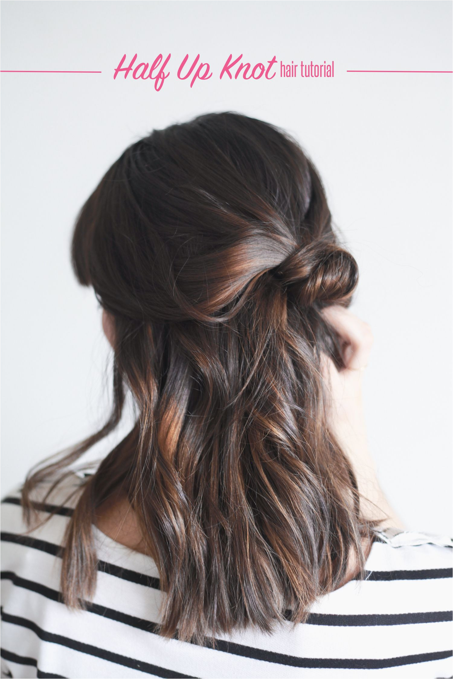 Hair Tutorial Half Up Knot — Treasures & Travels