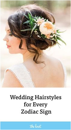 Wedding hairstyles for every zodiac sign Bride And Bridesmaid Brides And Bridesmaids Bun