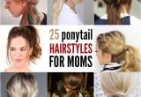 Easy Hairstyles for Busy Moms Quick and Easy Ponytail Hairstyles for Busy Moms