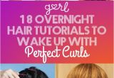 Hairstyles for Overnight Curls 18 Overnight Hair Tutorials that Will Let You Wake Up with Perfect