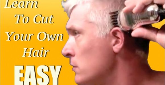 Men Self Haircut Learn How to Give Yourself A Haircut In 5 Minutes